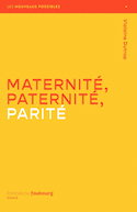 Maternité, paternité, parité
